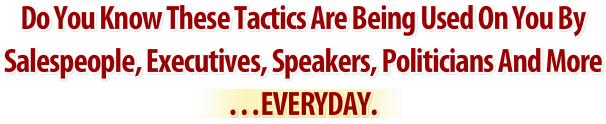 Do You Know These Tactics Are Being Used 